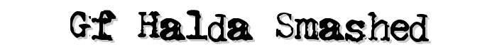GF Halda Smashed font